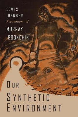 Our Synthetic Environment Paperback Martino Fine Books