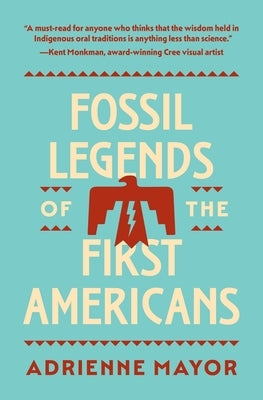 Fossil Legends of the First Americans Paperback Princeton University Press