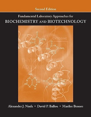 Fundamental Laboratory Approaches for Biochemistry and Biotechnology Paperback Wiley
