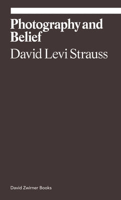 Paperback copy of "Photography and Belief" by David Zwirner Books, featuring a close-up of the book cover.