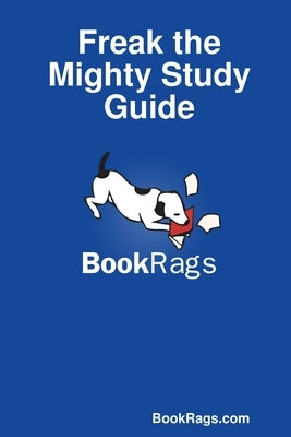 Freak the Mighty Study Guide Paperback Lulu.com