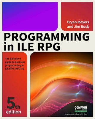 Programming in Ile RPG Paperback MC Press