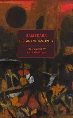 Samskara: A Rite for a Dead Man Paperback New York Review of Books