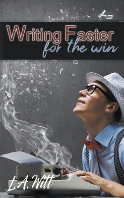 Writing Faster For the Win Paperback Gallagherwitt
