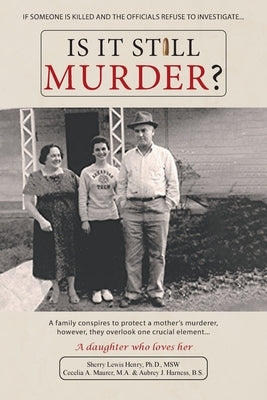 Is It Still Murder: A Daughter Who Loves her Paperback 2020 Literary Group LLC
