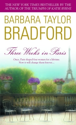 Three Weeks in Paris by Bradford, Barbara Taylor