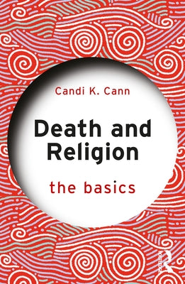Death and Religion: The Basics Paperback Routledge