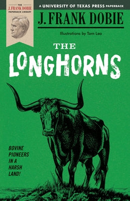 The Longhorns Paperback University of Texas Press