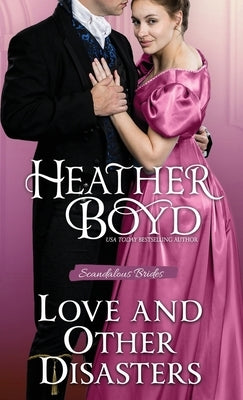 Love and Other Disasters Paperback Heather Boyd