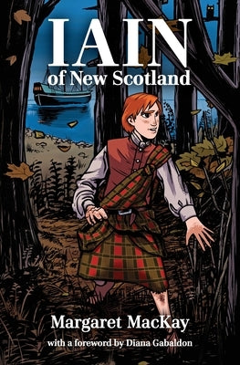 Iain of New Scotland: with a foreword by Diana Gabaldon Paperback Bradan Press