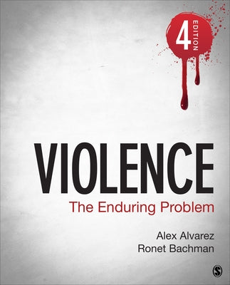 Violence: The Enduring Problem Paperback Sage Publications, Inc