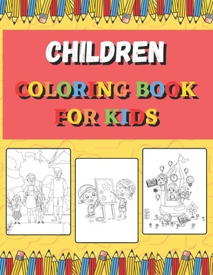 Children Coloring Books For Kids: Ages 4-8 (US Edition) (Friendly Crayons Coloring Books) Paperback Independently Published