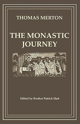 The Monastic Journey by Thomas Merton Paperback Cistercian Publications