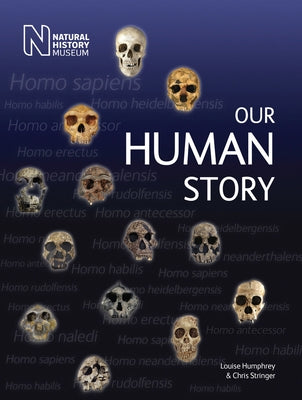 Our Human Story Paperback Natural History Museum