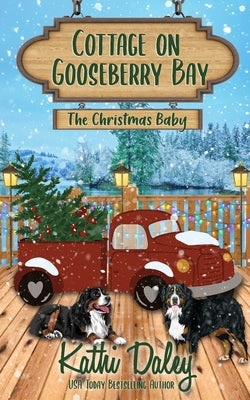 Cottage on Gooseberry Bay: The Christmas Baby Paperback Independently Published