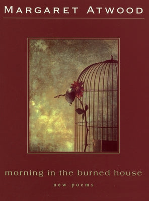 Cover image of "Morning in the Burned House" by Ecco Press featuring a moody, atmospheric illustration.