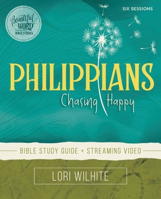 Philippians Bible Study Guide Plus Streaming Video: Chasing Happy Paperback Harperchristian Resources