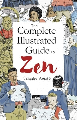 Open book titled The Complete Illustrated Guide to Zen by Wisdom Publications, showcasing colorful illustrations and Zen teachings.