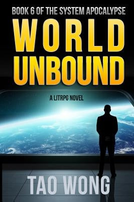 World Unbound: An Apocalyptic LitRPG Paperback Starlit Publishing