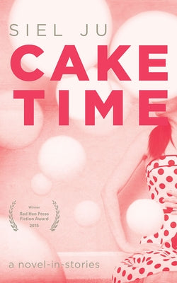 Cake Time Paperback Red Hen Press