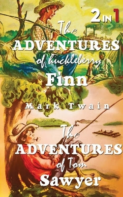 The Adventures Of Tom Sawyer & The Adventures Of Huckleberry Finn: Set Of 2 Books Paperback Delhi Open Books