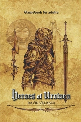 Heroes of Urowen: Gamebook Paperback Independently Published