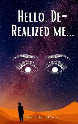 Hello, De-Realized me... Paperback Libresco Feeds Private Limited