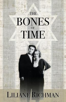 The Bones of Time Paperback Liliane Richman