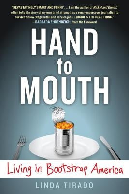 Cover image of "Hand to Mouth: Living in Bootstrap America" book by Berkley Books, featuring a person holding their hand to their mouth.
