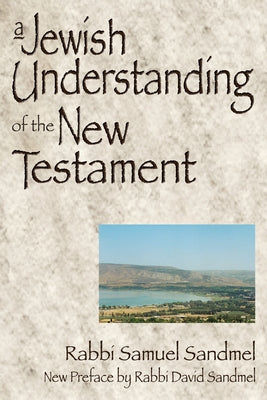 A Jewish Understanding of the New Testament Paperback Skylight Paths Publishing