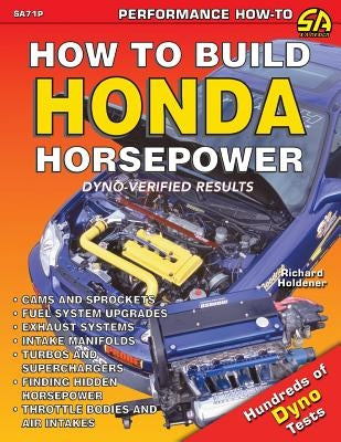 How to Build Honda Horsepower Paperback Cartech