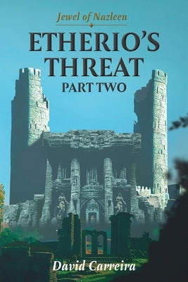Jewel of Nazleen: Etherio's Threat Paperback FriesenPress