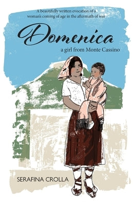 Domenica: a girl from Monte Cassino Paperback Luath Press Limited