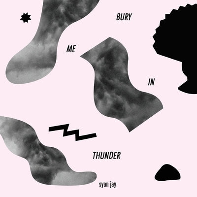 Bury Me in Thunder Paperback Sundress Publications