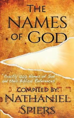 The Names of God: 1000 Names of God and Their Biblical References Paperback Createspace Independent Publishing Platform