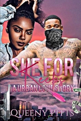 She For Keeps: A Urban Love Story Paperback Independently Published