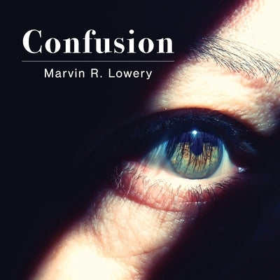 Confusion Paperback Palmetto Publishing