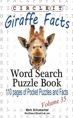Circle It, Giraffe Facts, Word Search, Puzzle Book Paperback Lowry Global Media LLC