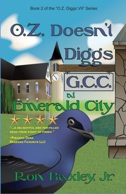 O.Z. Doesn't Diggs G.C.C. At Emerald City Paperback Ybr Publishing