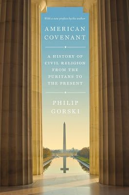 American Covenant: A History of Civil Religion from the Puritans to the Present Paperback Princeton University Press