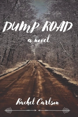 Dump Road Independently Published