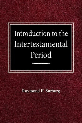 Introduction to the Intertestamental Period Paperback Concordia Publishing House