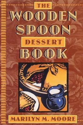 Wooden Spoon Dessert Book Paperback Atlantic Monthly Press