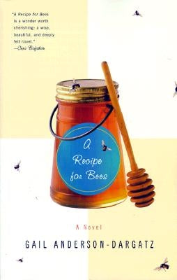 A Recipe for Bees by Anderson-Dargatz, Gail