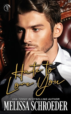 Hate to Love You: An Enemies to Lovers Romantic Comedy Paperback Independently Published