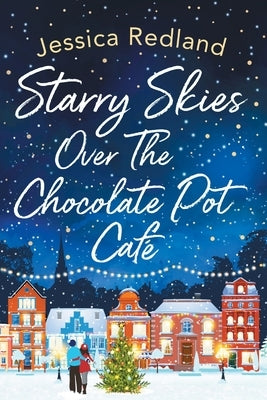 Starry Skies Over The Chocolate Pot Café Paperback Boldwood Books Ltd