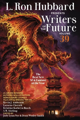 L. Ron Hubbard Presents Writers of the Future Volume 39: The Best New SF & Fantasy of the Year Paperback Galaxy Press (CA)
