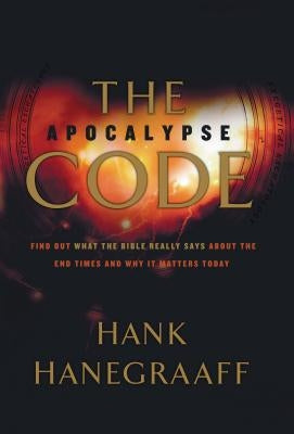 The Apocalypse Code: Find Out What the Bible Really Says about the End Times and Why It Matters Today Paperback Thomas Nelson