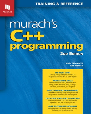 Murach's C++ Programming (2nd Edition) Paperback Mike Murach & Associates, Inc.