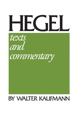 Hegel: Texts and Commentary Paperback University of Notre Dame Press